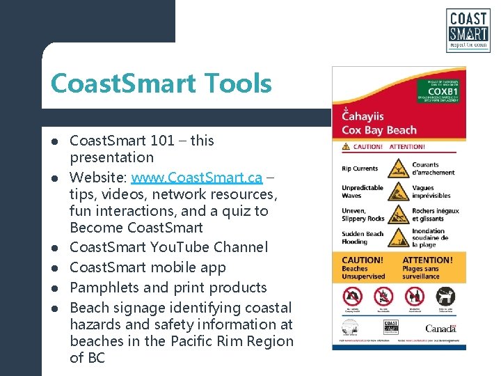 Coast. Smart Tools l l l Coast. Smart 101 – this presentation Website: www.