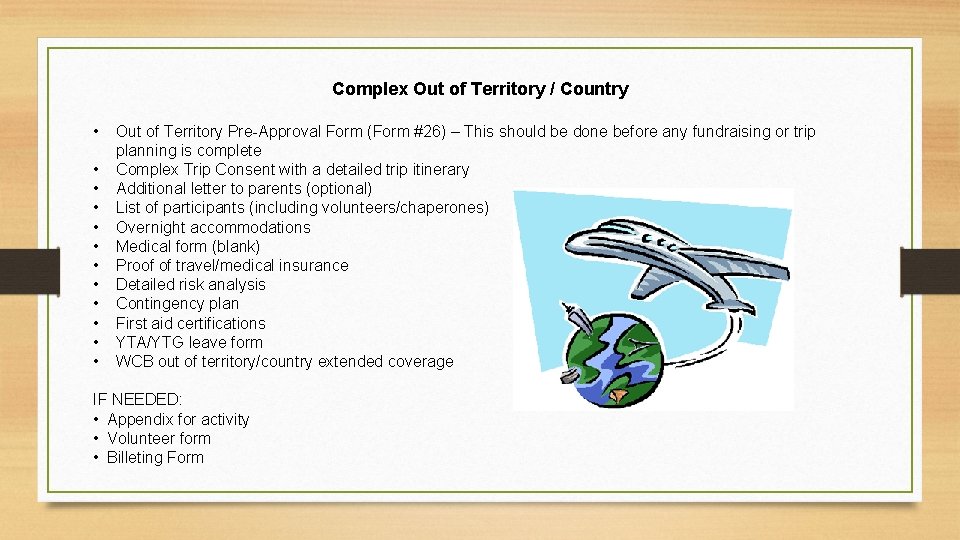 Complex Out of Territory / Country • • • Out of Territory Pre-Approval Form