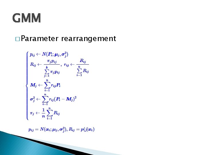 GMM � Parameter rearrangement 