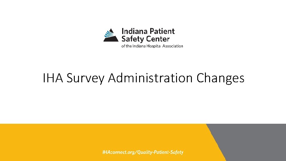 IHA Survey Administration Changes w 