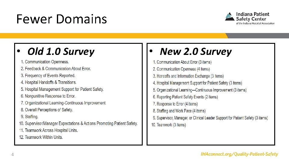 Fewer Domains • Old 1. 0 Survey 4 • New 2. 0 Survey 