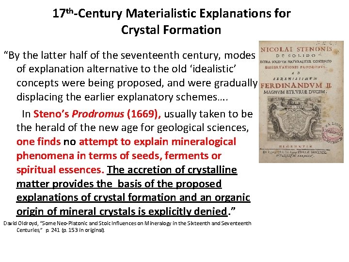 17 th-Century Materialistic Explanations for Crystal Formation “By the latter half of the seventeenth 17 th-Century Materialistic Explanations for Crystal Formation “By the latter half of the seventeenth