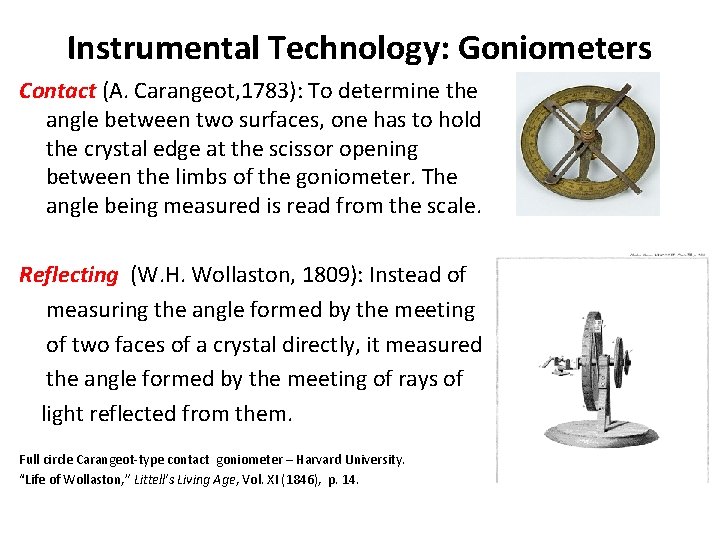 Instrumental Technology: Goniometers Contact (A. Carangeot, 1783): To determine the angle between two surfaces, Instrumental Technology: Goniometers Contact (A. Carangeot, 1783): To determine the angle between two surfaces,