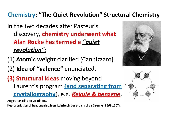 Chemistry: “The Quiet Revolution” Structural Chemistry In the two decades after Pasteur’s discovery, chemistry Chemistry: “The Quiet Revolution” Structural Chemistry In the two decades after Pasteur’s discovery, chemistry