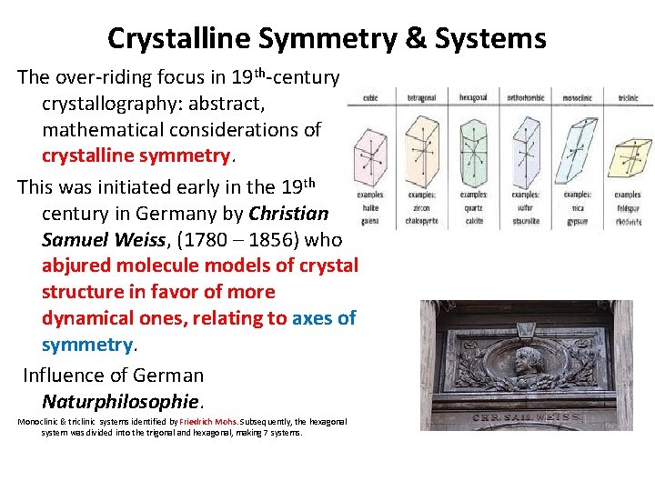 Crystalline Symmetry & Systems The over-riding focus in 19 th-century crystallography: abstract, mathematical considerations Crystalline Symmetry & Systems The over-riding focus in 19 th-century crystallography: abstract, mathematical considerations
