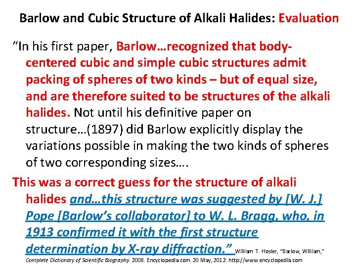 Barlow and Cubic Structure of Alkali Halides: Evaluation “In his first paper, Barlow…recognized that Barlow and Cubic Structure of Alkali Halides: Evaluation “In his first paper, Barlow…recognized that