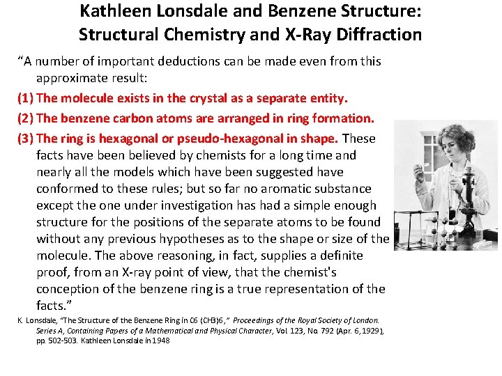 Kathleen Lonsdale and Benzene Structure: Structural Chemistry and X-Ray Diffraction “A number of important Kathleen Lonsdale and Benzene Structure: Structural Chemistry and X-Ray Diffraction “A number of important