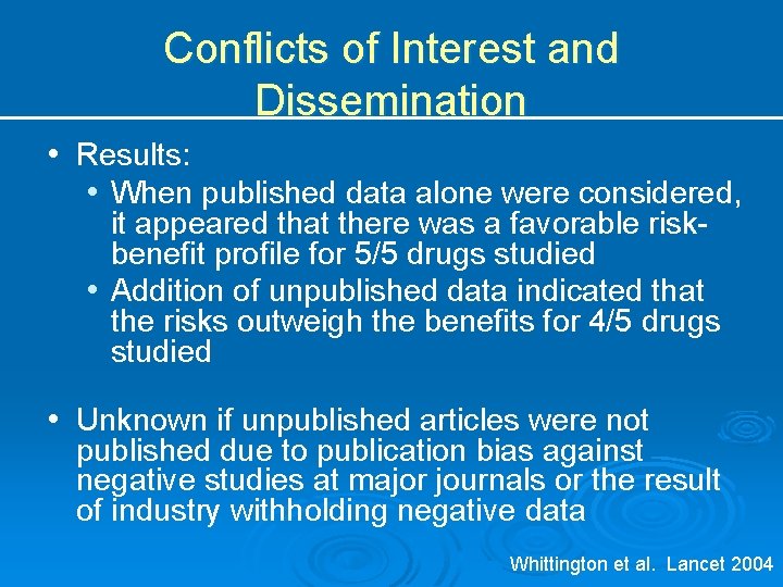 Conflicts of Interest and Dissemination • Results: • When published data alone were considered,