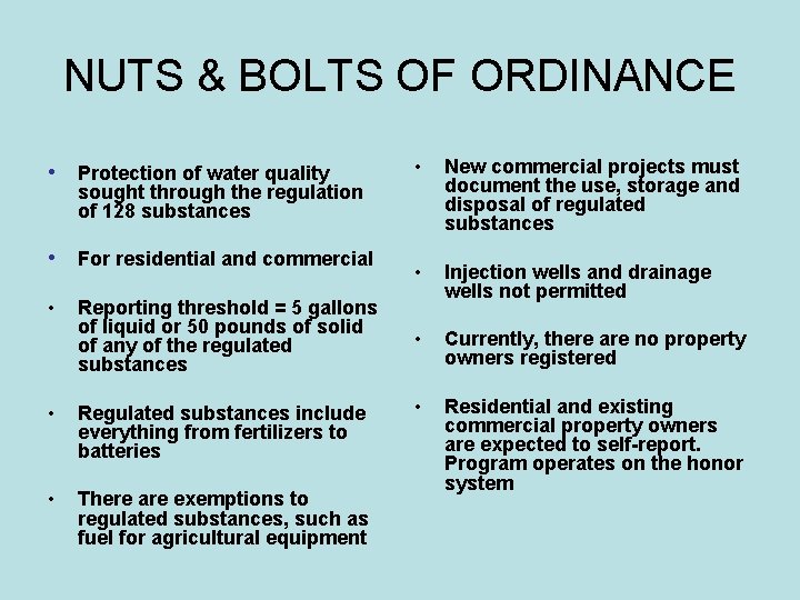 NUTS & BOLTS OF ORDINANCE • Protection of water quality • New commercial projects