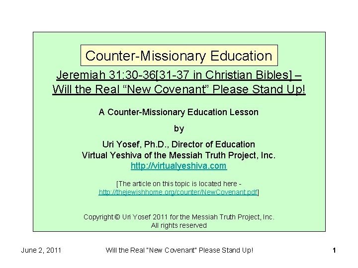 Counter-Missionary Education Jeremiah 31: 30 -36[31 -37 in Christian Bibles] – Will the Real