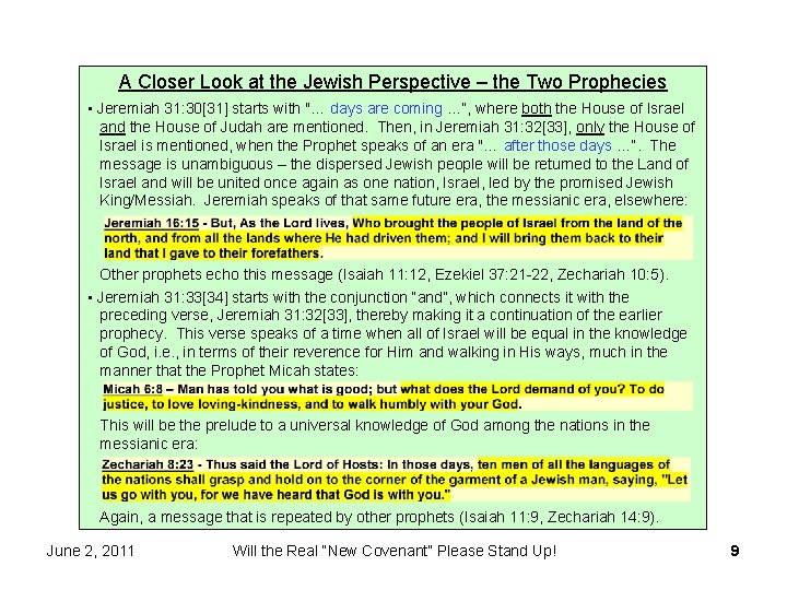 A Closer Look at the Jewish Perspective – the Two Prophecies • Jeremiah 31: A Closer Look at the Jewish Perspective – the Two Prophecies • Jeremiah 31: