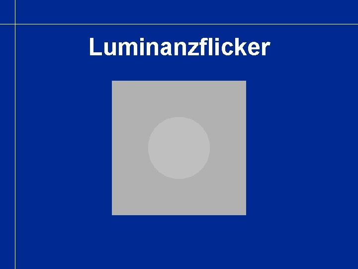 Luminanzflicker 
