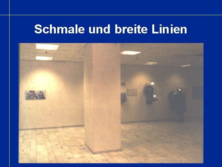 Schmale und breite Linien 