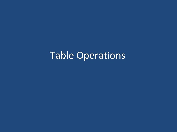 Table Operations 