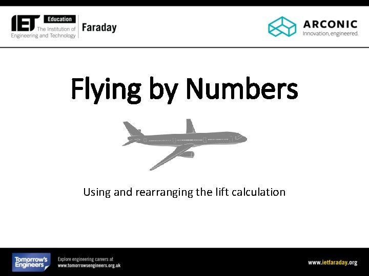 Flying by Numbers Using and rearranging the lift calculation 
