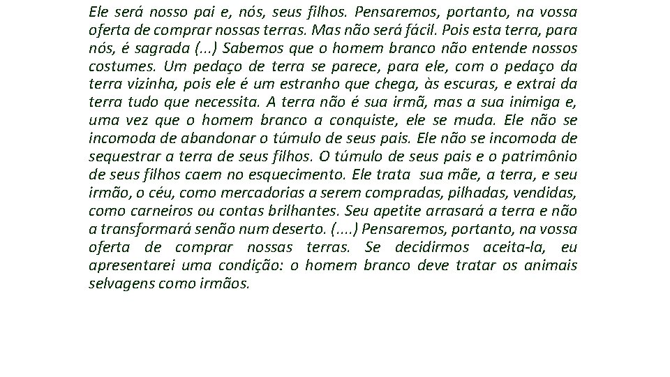 Ele será nosso pai e, nós, seus filhos. Pensaremos, portanto, na vossa oferta de Ele será nosso pai e, nós, seus filhos. Pensaremos, portanto, na vossa oferta de