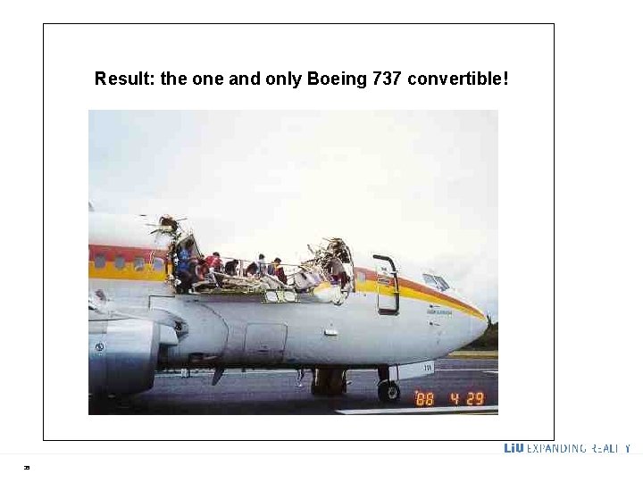 Result: the one and only Boeing 737 convertible! 35 