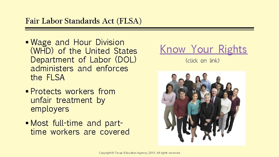 Fair Labor Standards Act (FLSA) § Wage and Hour Division (WHD) of the United