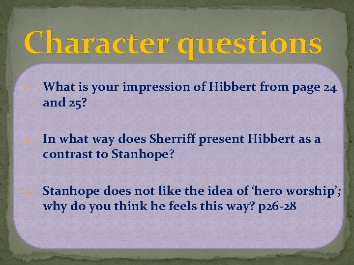 Character questions 1. What is your impression of Hibbert from page 24 and 25?