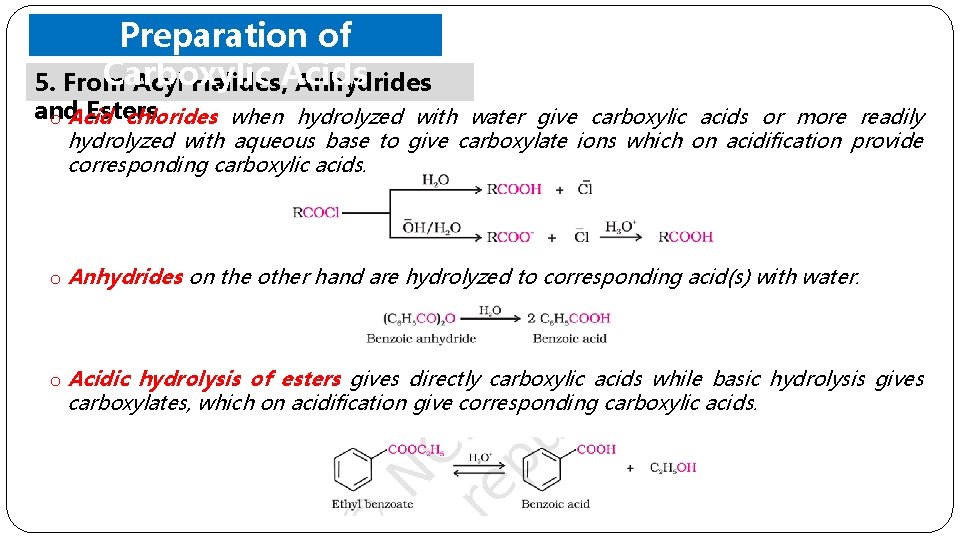 Preparation of Carboxylic 5. From Acyl Halides, Acids Anhydrides and Esters o Acid chlorides