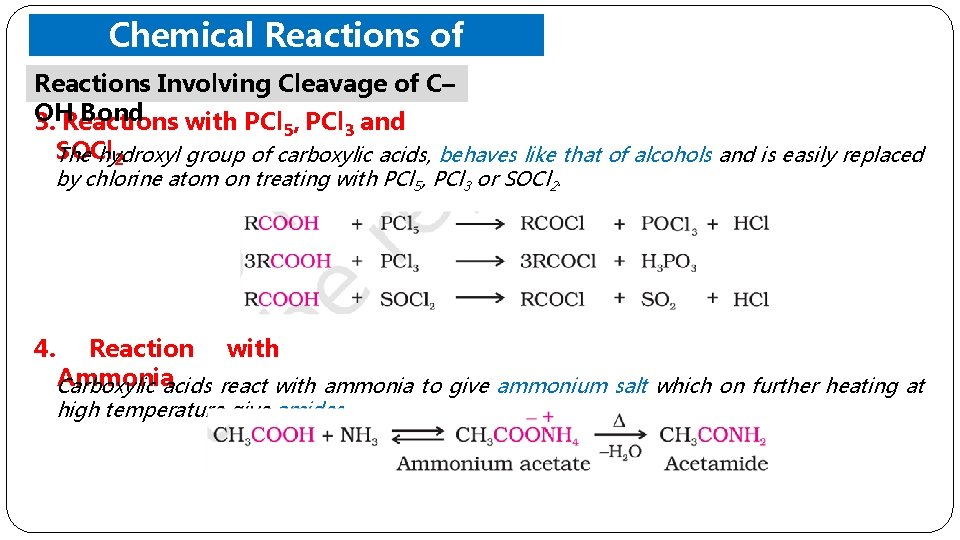 Chemical Reactions of Acids Reactions Carboxylic Involving Cleavage of C– OH Bond 3. Reactions