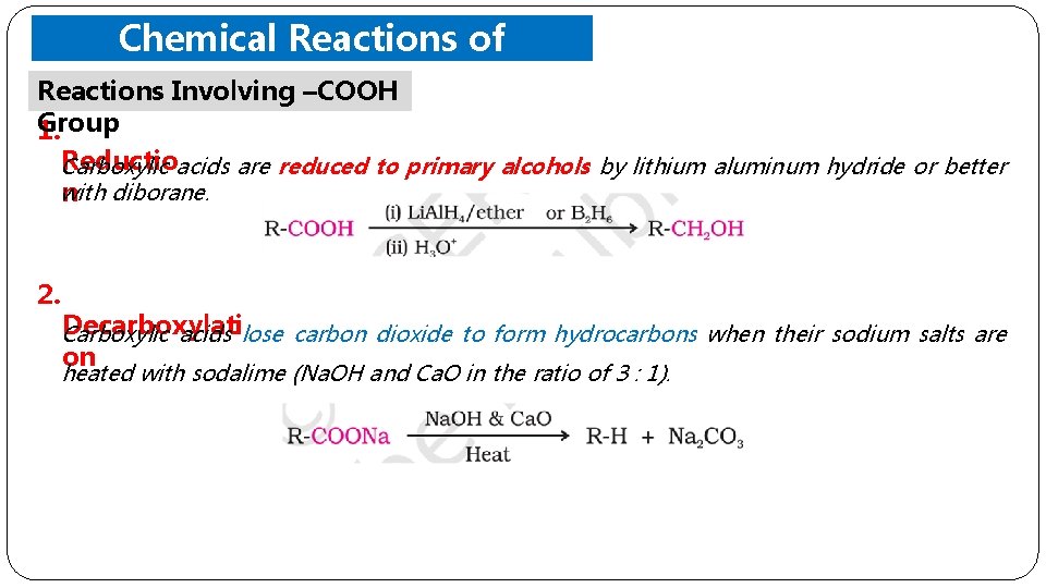 Chemical Reactions of Acids Reactions Carboxylic Involving –COOH Group 1. Reductioacids are reduced to