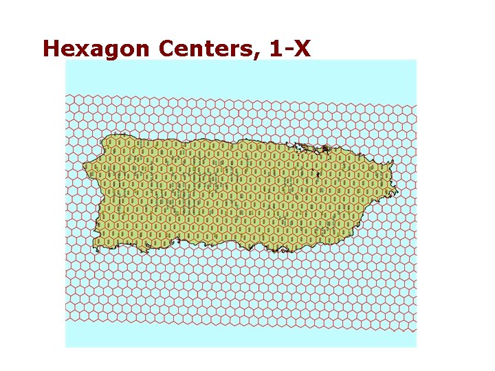 Hexagon Centers, 1 -X Hexagon Centers, 1 -X