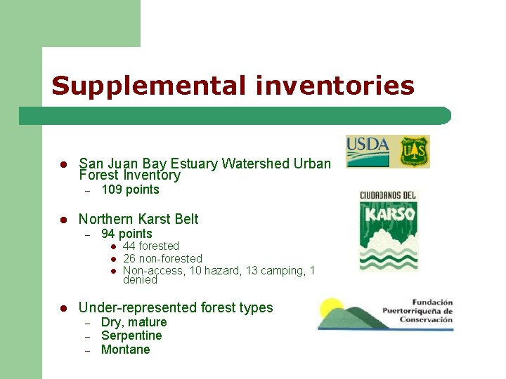 Supplemental inventories l San Juan Bay Estuary Watershed Urban Forest Inventory – l 109 Supplemental inventories l San Juan Bay Estuary Watershed Urban Forest Inventory – l 109