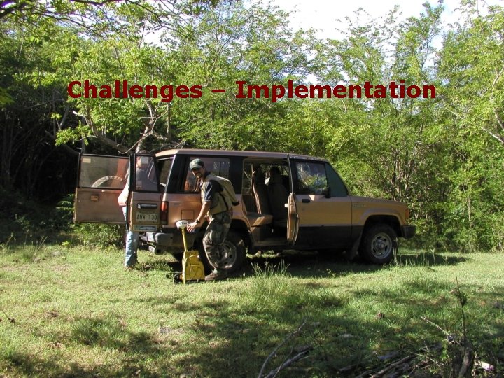Challenges – Implementation Challenges – Implementation