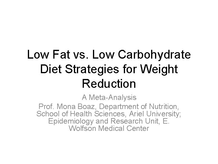 Low Fat vs Low Carbohydrate Diet Strategies for