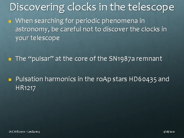 Discovering clocks in the telescope n n n When searching for periodic phenomena in