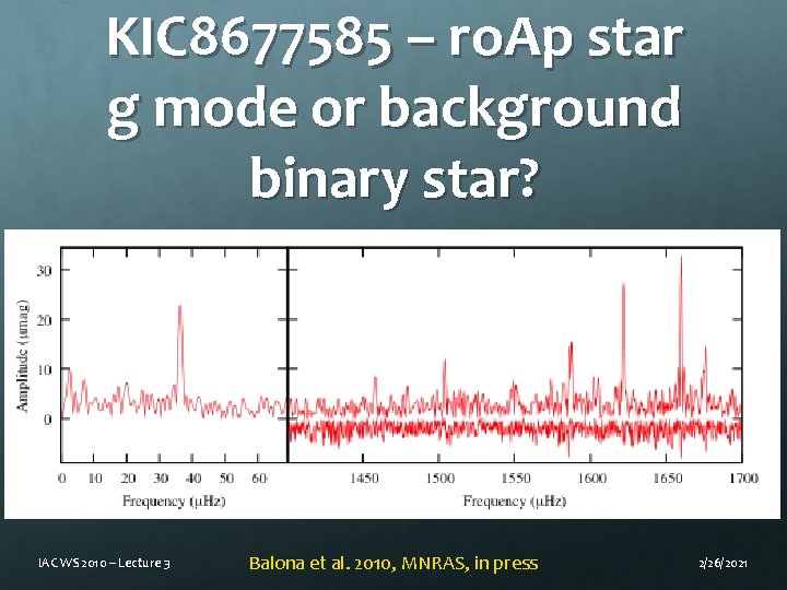 KIC 8677585 – ro. Ap star g mode or background binary star? IAC WS