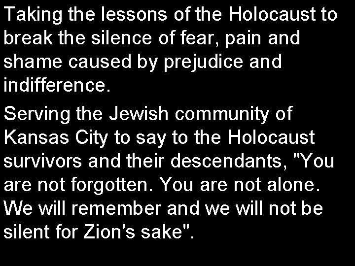 Taking the lessons of the Holocaust to break the silence of fear, pain and