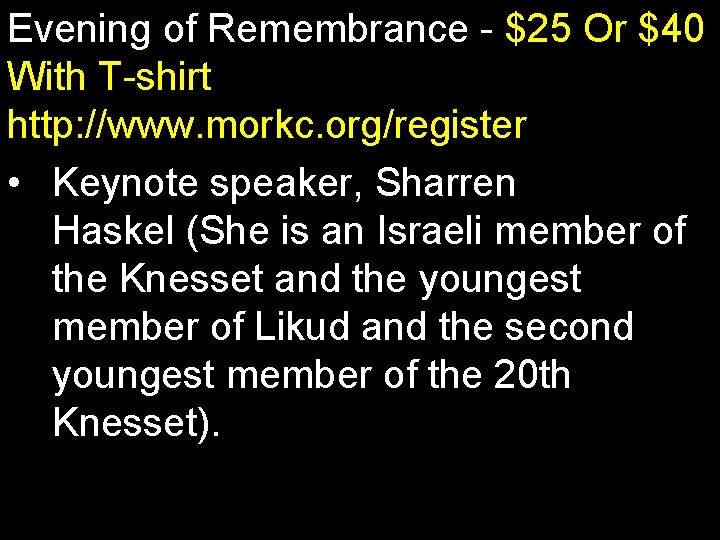 Evening of Remembrance $25 Or $40 With T shirt http: //www. morkc. org/register •