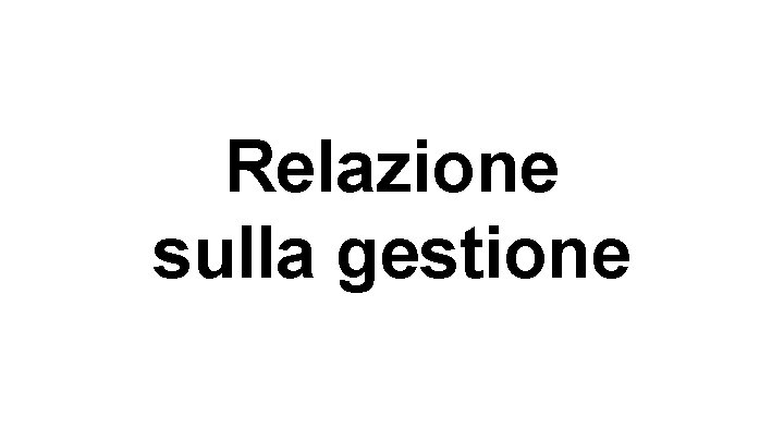 Relazione sulla gestione 