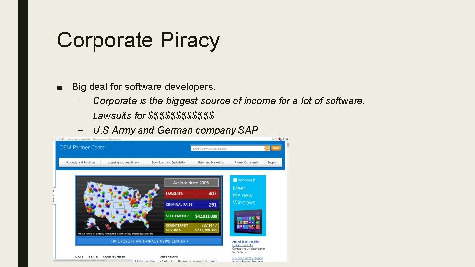 Corporate Piracy ■ Big deal for software developers. – Corporate is the biggest source