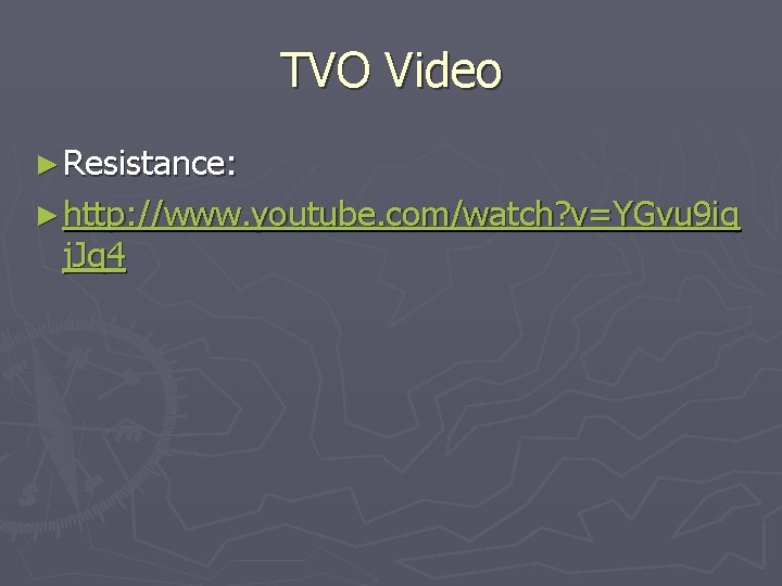 TVO Video ► Resistance: ► http: //www. youtube. com/watch? v=YGvu 9 iq j. Jq