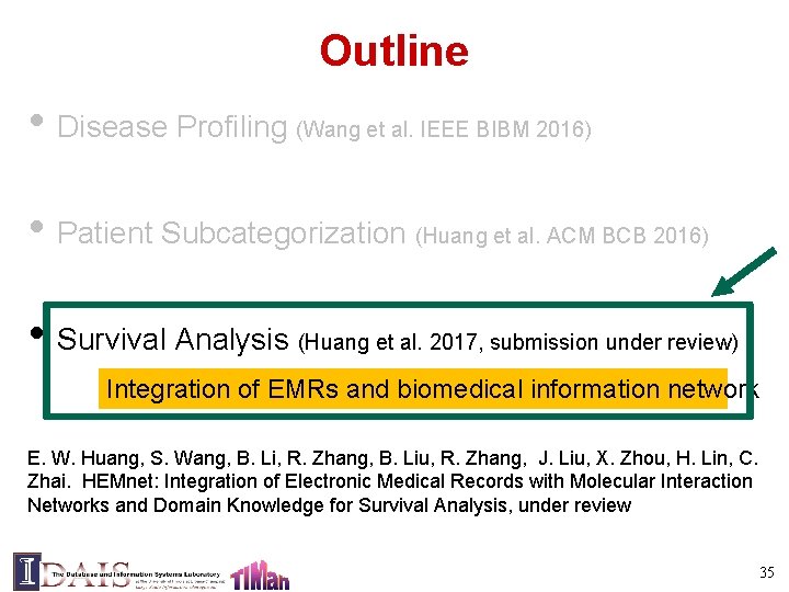 Outline • Disease Profiling (Wang et al. IEEE BIBM 2016) • Patient Subcategorization (Huang