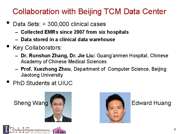 Collaboration with Beijing TCM Data Center • • • Data Sets: > 300, 000