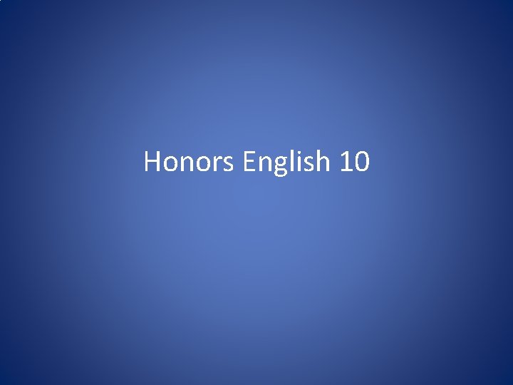 Honors English 10 