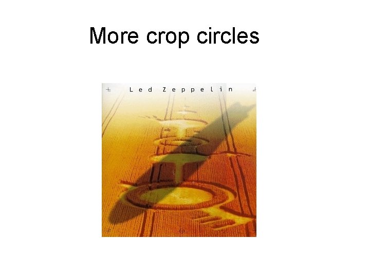 More crop circles 