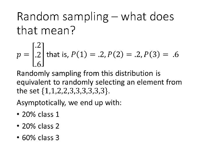 Random sampling – what does that mean? • 