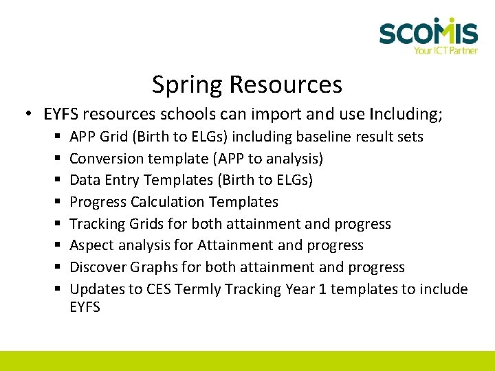 Spring Resources • EYFS resources schools can import and use Including; § § §
