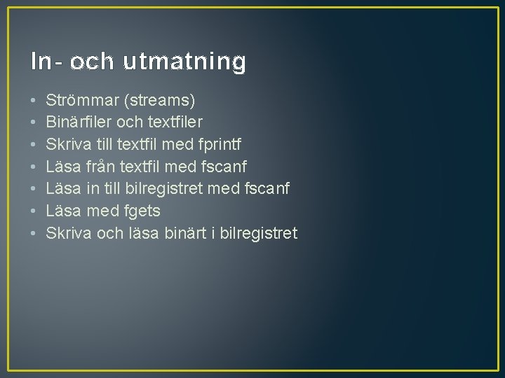 In- och utmatning • • Strömmar (streams) Binärfiler och textfiler Skriva till textfil med