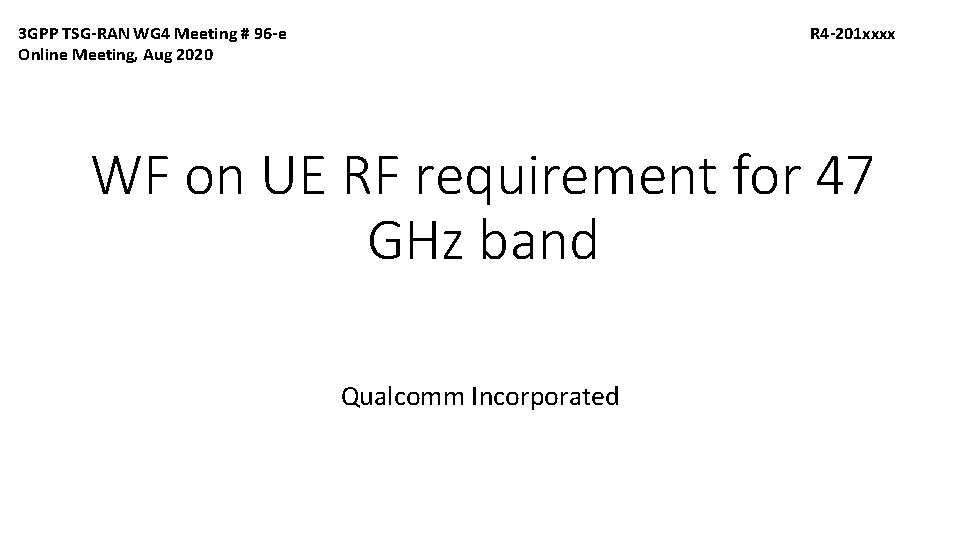 3 GPP TSG-RAN WG 4 Meeting # 96 -e Online Meeting, Aug 2020 R