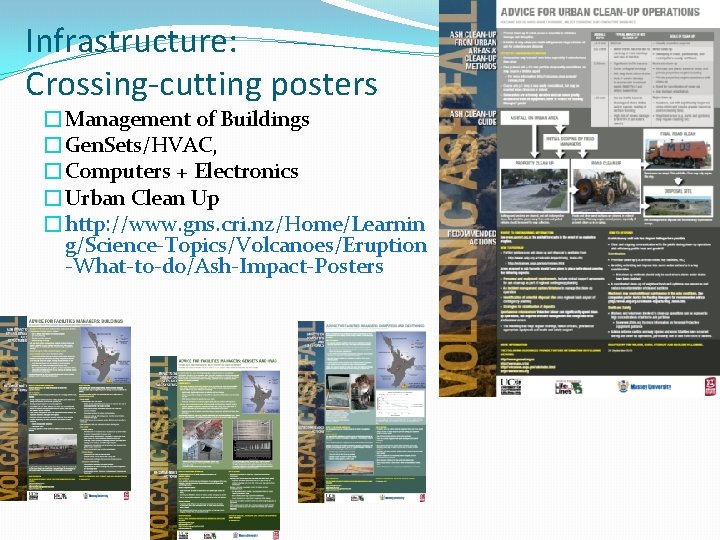 Infrastructure: Crossing-cutting posters �Management of Buildings �Gen. Sets/HVAC, �Computers + Electronics �Urban Clean Up
