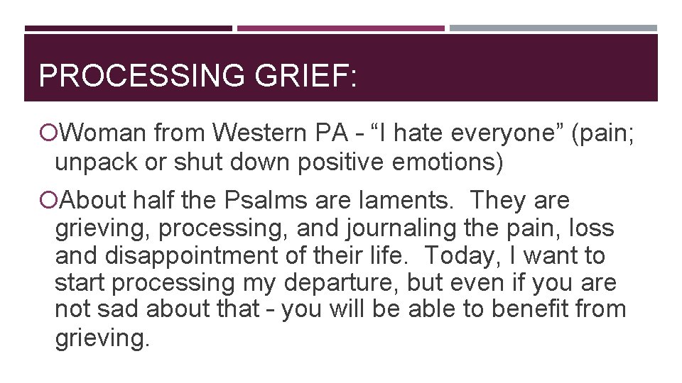 PROCESSING GRIEF: Woman from Western PA – “I hate everyone” (pain; unpack or shut PROCESSING GRIEF: Woman from Western PA – “I hate everyone” (pain; unpack or shut