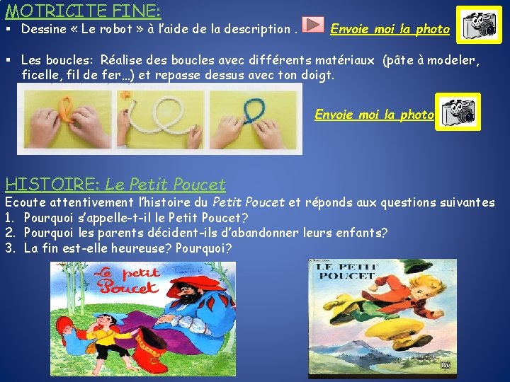 MOTRICITE FINE: § Dessine « Le robot » à l’aide de la description. Envoie