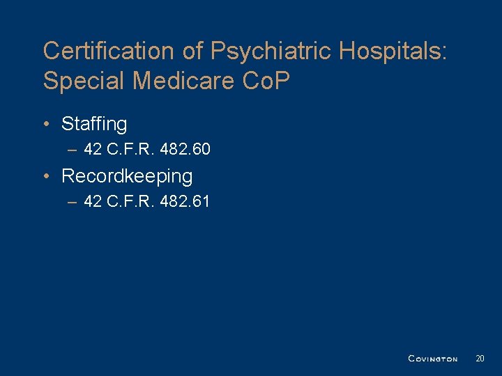 Certification of Psychiatric Hospitals: Special Medicare Co. P • Staffing – 42 C. F. Certification of Psychiatric Hospitals: Special Medicare Co. P • Staffing – 42 C. F.
