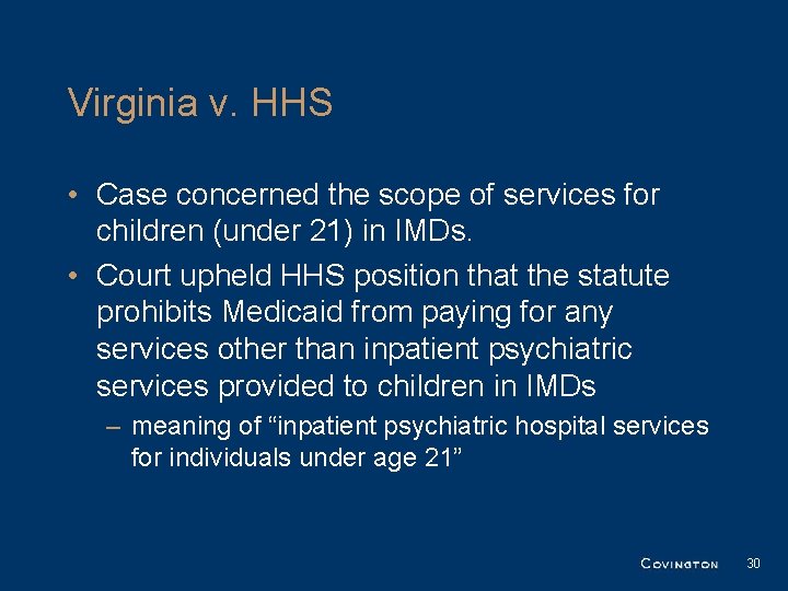 Virginia v. HHS • Case concerned the scope of services for children (under 21) Virginia v. HHS • Case concerned the scope of services for children (under 21)